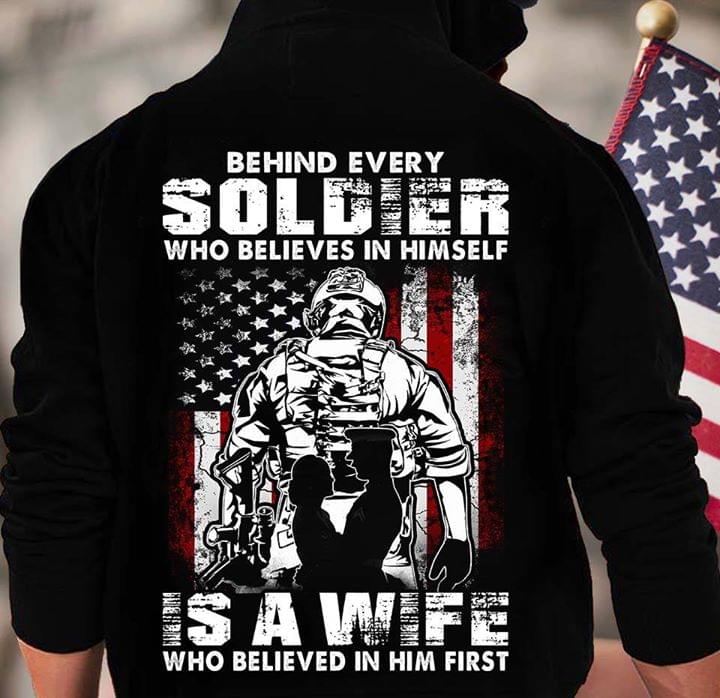 Behind Every Soldier Who Believes In Himself Is A Wife Who Believed In Him First