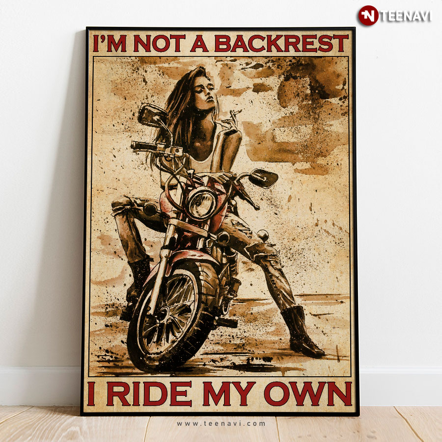 Vintage Female Biker I'm Not A Backrest I Ride My Own Poster