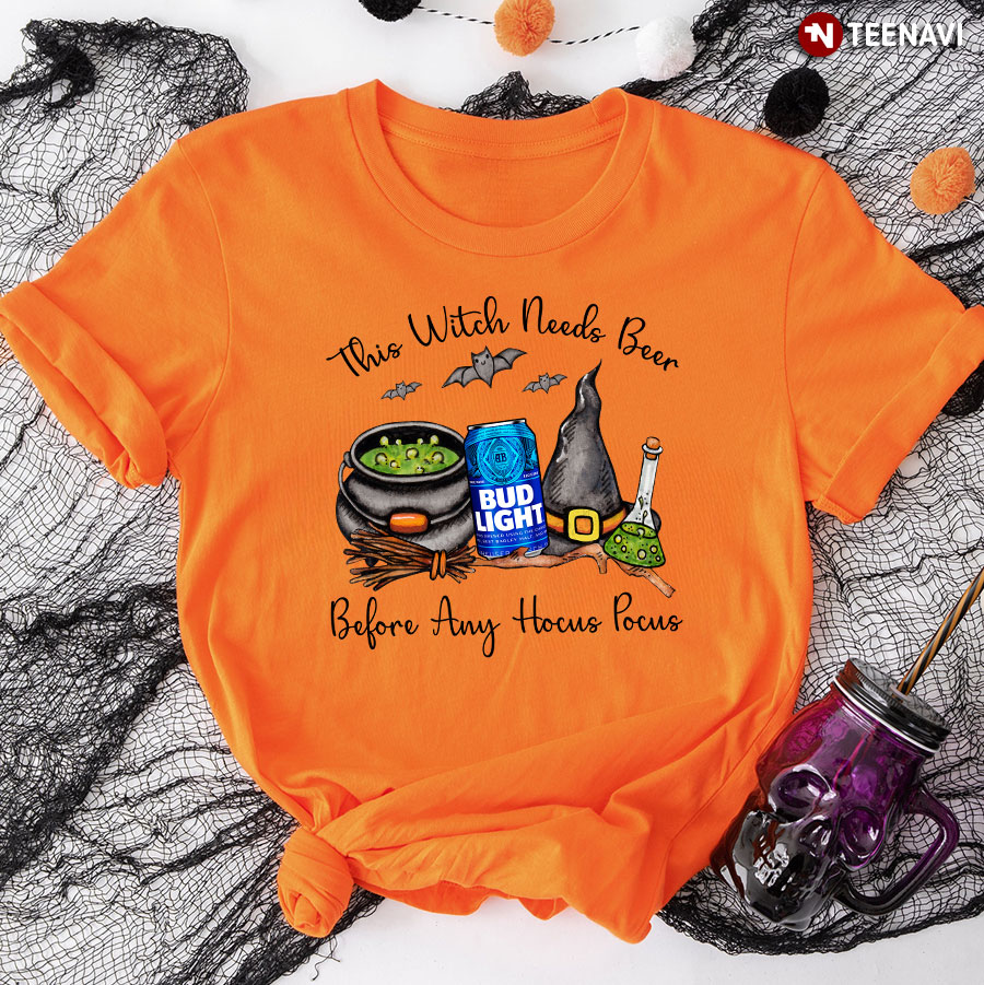 Bud Light This Witches Needs Beer Before Any Hocus Pocus T-Shirt