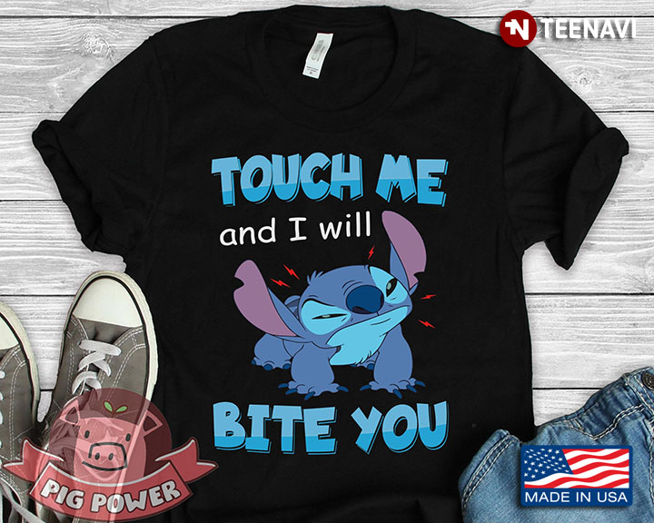 Stitch Touch Me And I Will Bite You New Design