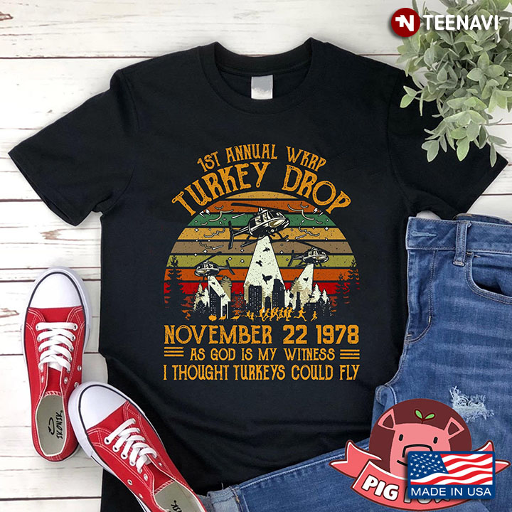 1St Annual Wkrp Turkey Drop November22 1978 As God Is My Witness I Thought Turkeys Could Fly Vintage