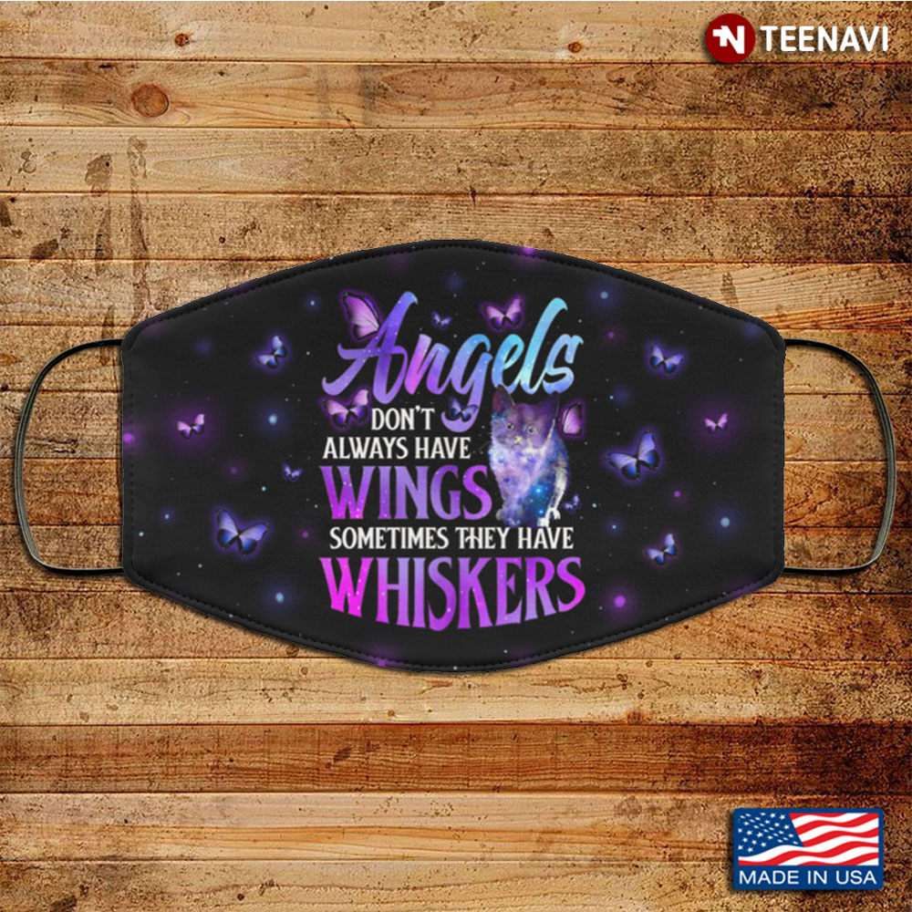 Angels Dont Aways Have Wings Sometimes They Have Whiskers Washable Reusable