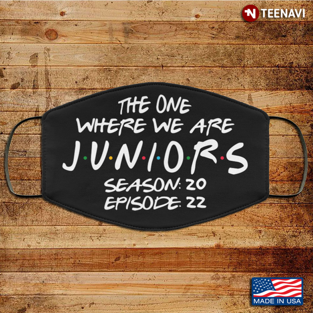 The One Where We Are Juniors Season 20 Episode 22 Washable Reusable Custom