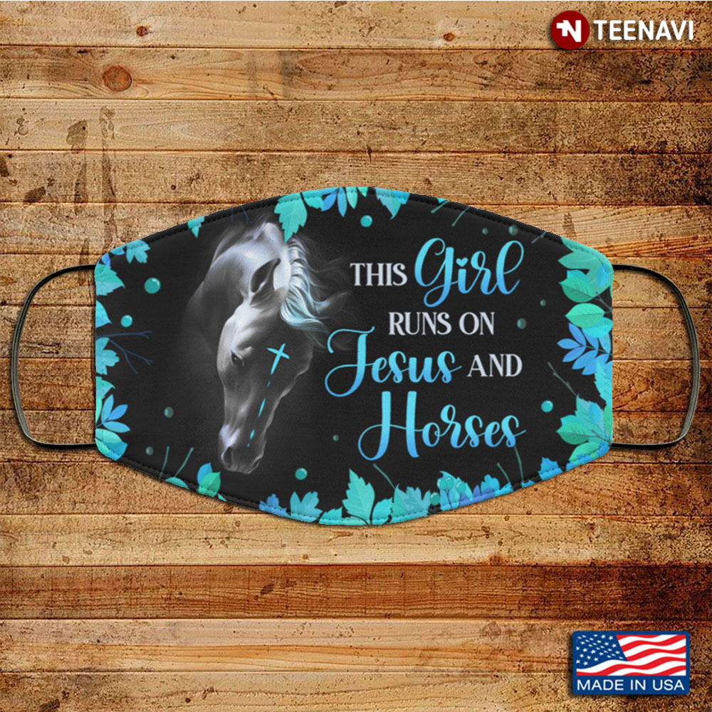 This Girl Runs On Jesus And Horses Washable Reusable Custom