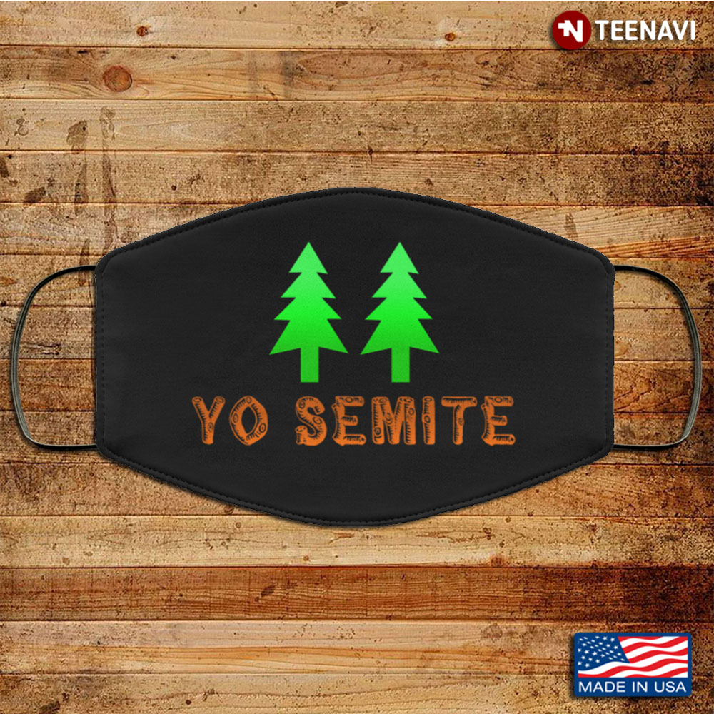 Yo Semite Trump End Gaffe Yosemite Jewish Gift Donald Trump Mispronounces Yosemite Washable Reusable Custom
