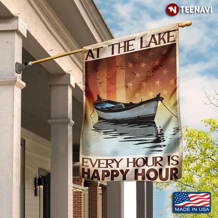 At The Lake Every Hour Is Happy Hour Garden Flag