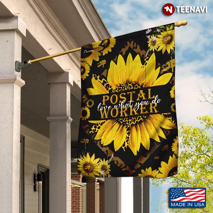 Postal Worker Love What You Do Sunflower Leopard Garden Flag