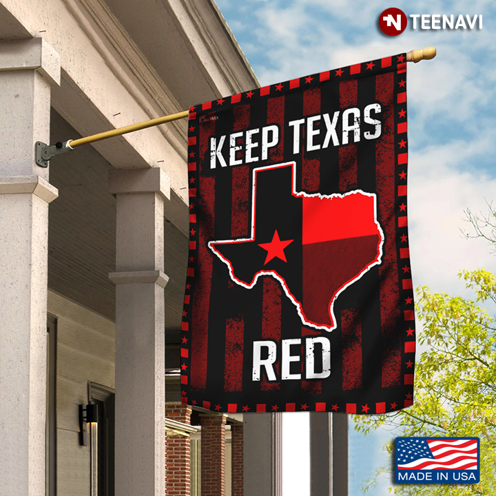 Keep Texas Red Garden Flag
