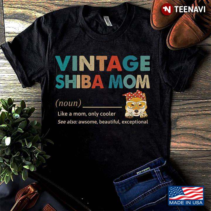 Vintage Shiba Mom Like A Mom Only Cooler