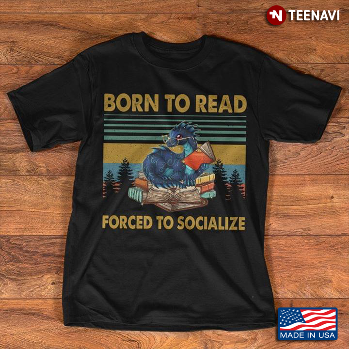 Born To Read Force To Socialize