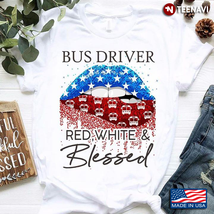 Bus Driver Red White And Blessed Colorful Lips Mix Stars And Buses In Blue And Red