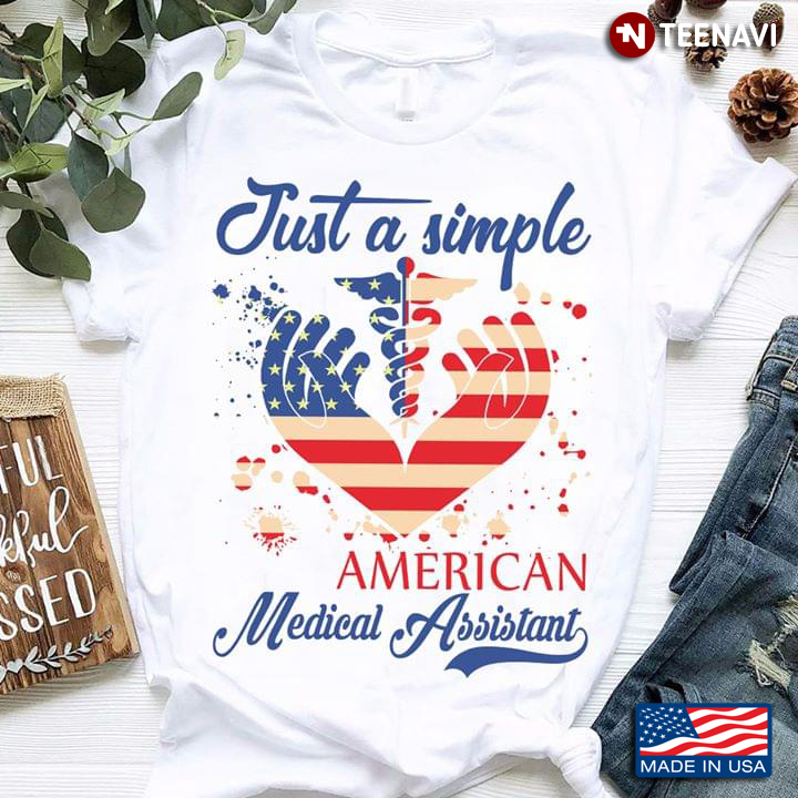 Just A Simple American Medical Assistant Ceduceus Nurse Simple American Flag