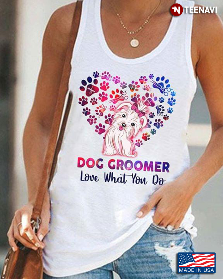 Dog Groomer Love What You Do Lovely Havanese Dog Heart Of Scissors And Dog Foot