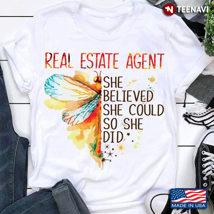 Real Estate Agent She Believed She Could So She Did Colorful Dragonfly