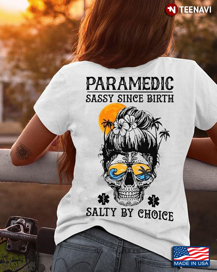 Paramedic Sassy Since Birth Salty By Choice Woman Skullcap Ceduceus