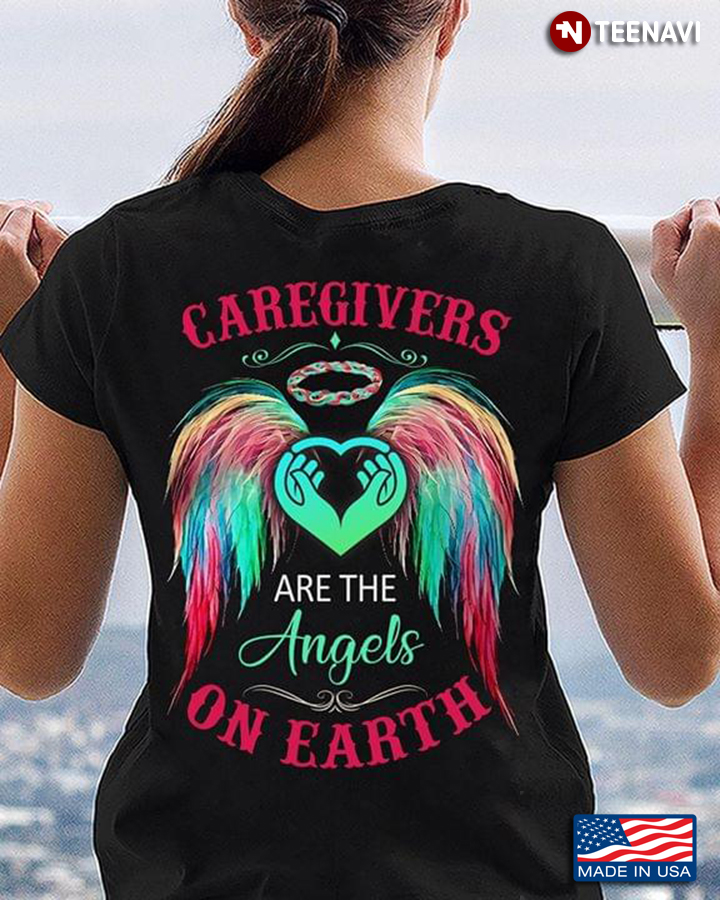 Caregivers Are The Angels On Earth