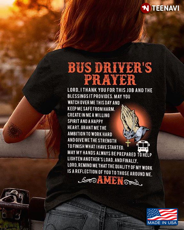 Bus Driver's Prayer Lord I Thank You For This Job And The Blessing It Provides