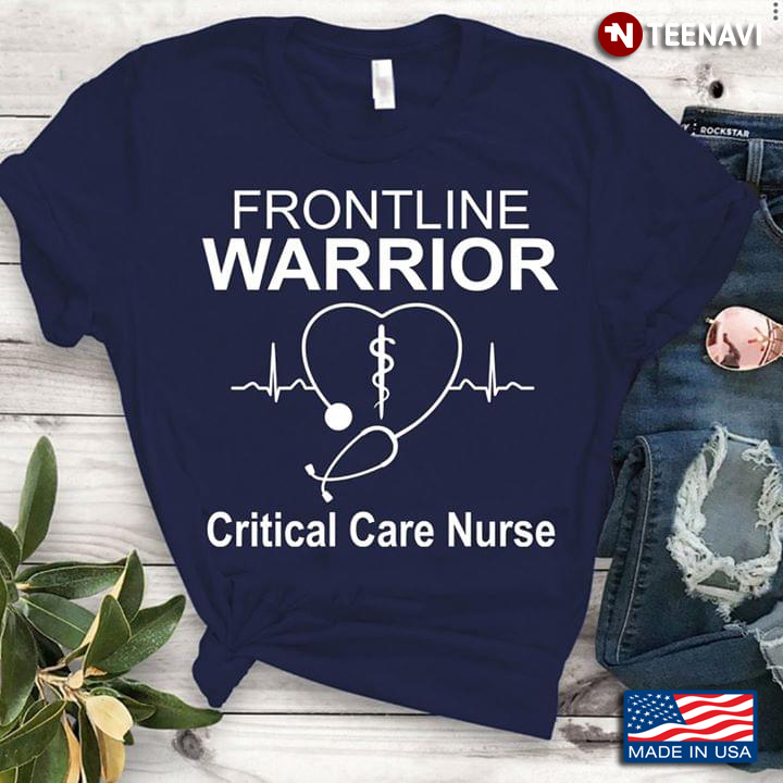 Frontline Warrior Critical Care Nurse