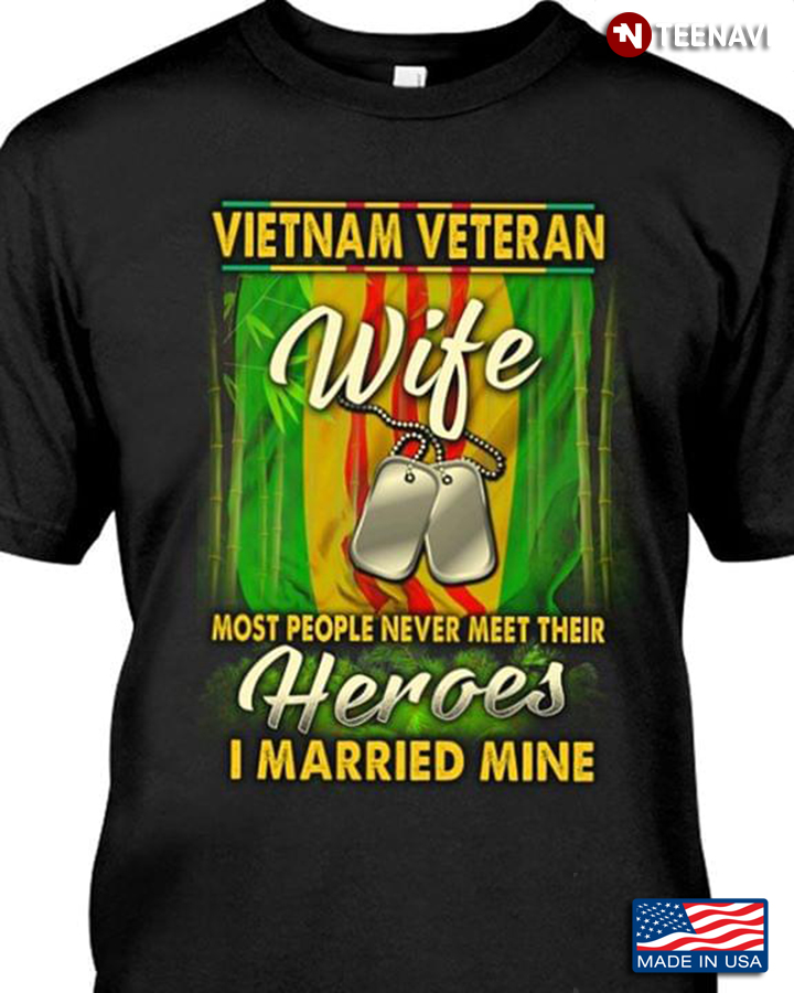 Vietnam Veteran Wife Most People Never Meet Their Heroes I Married Mine New Version