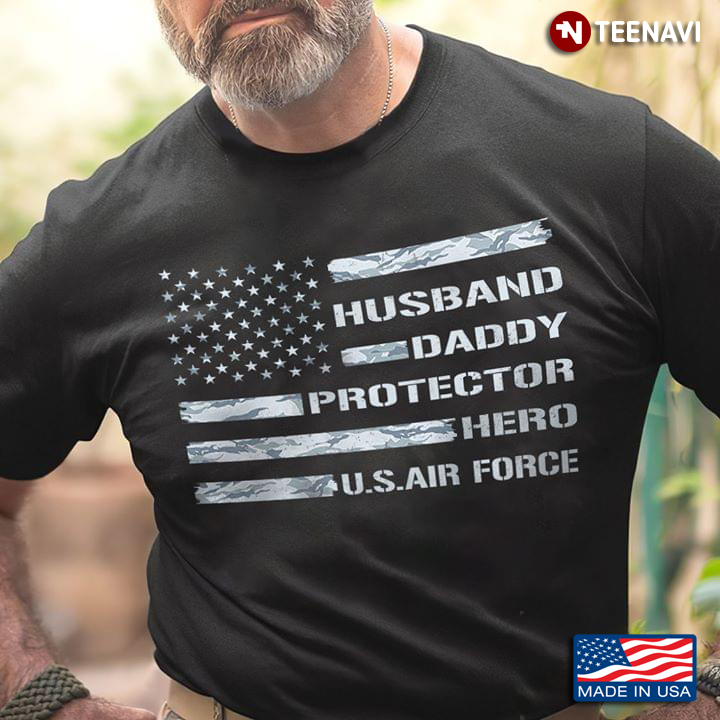 Husband Daddy Protector Hero US Air Force
