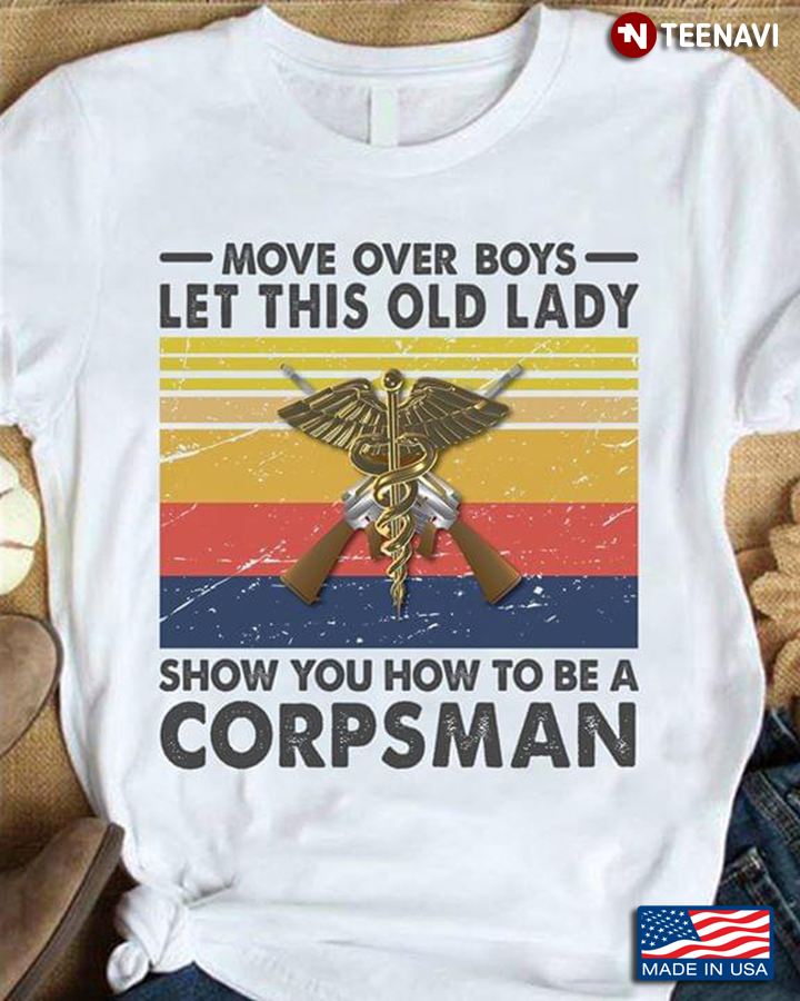 Move Over Boys Let This Old Lady Show You How To Be A Corpsman