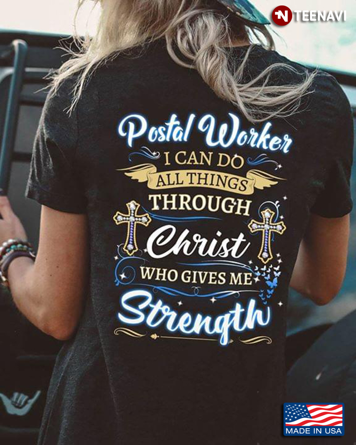Postal Worker I Can Do All Things Through Christ Who Gives Me Strength