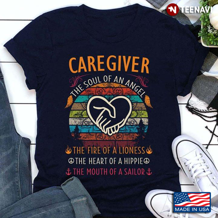 Caregiver The Soul Of An Angle The Fire Of A Lioness The Heart Of A Hippie New Ver