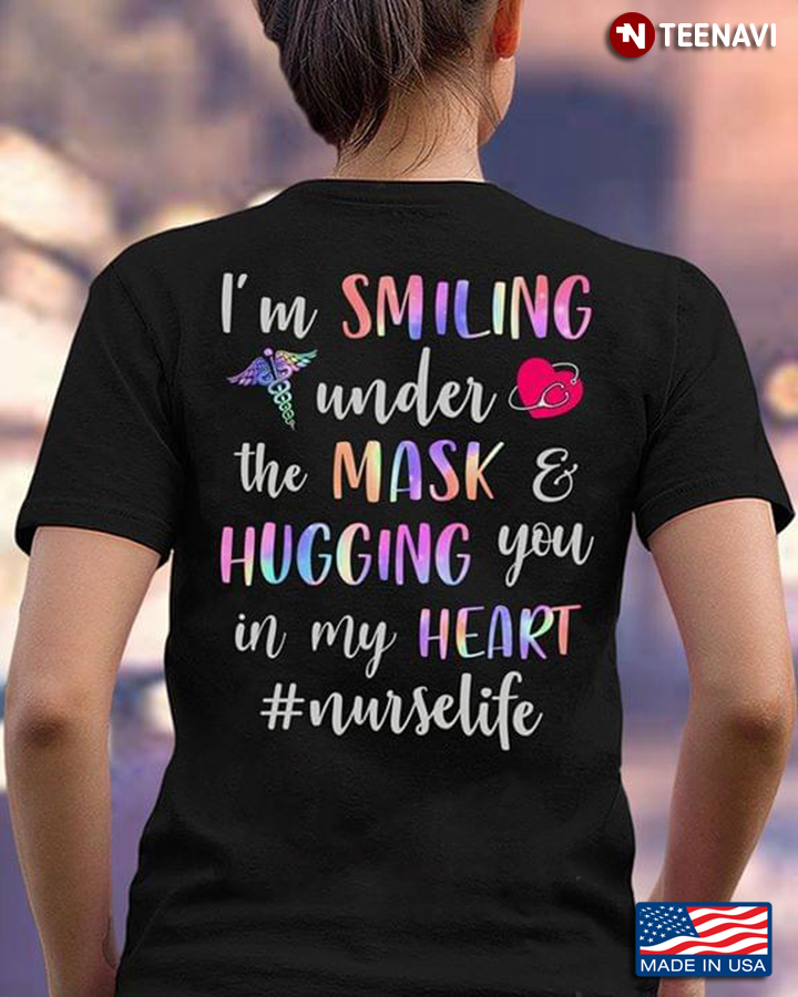 I’m Smiling Under The Mask And Hugging You In My Heart Nurselife Caduceus