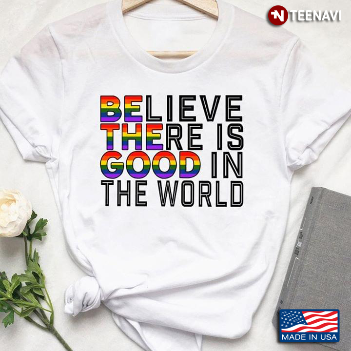 LGBT Believe There Is Good In The World