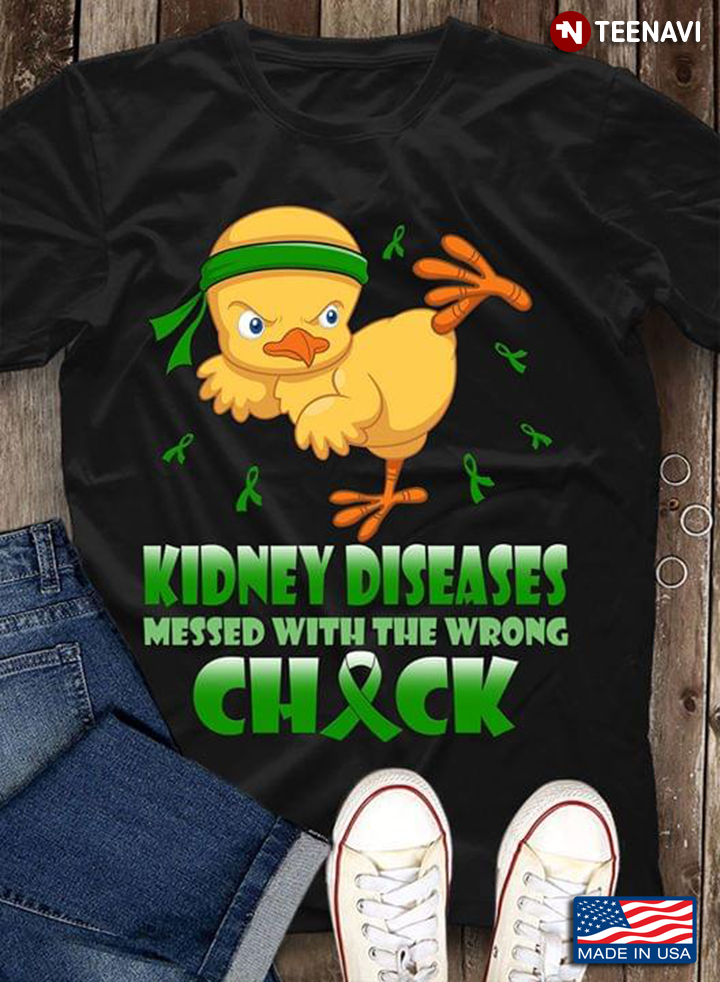 Kidney Diseases Messed With The Wrong Chick