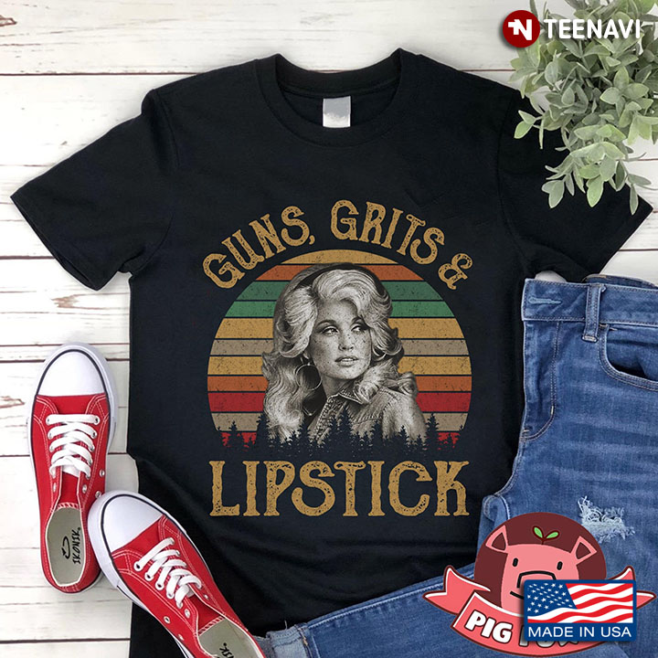 Dolly Parton Guns Grits And Lipstick