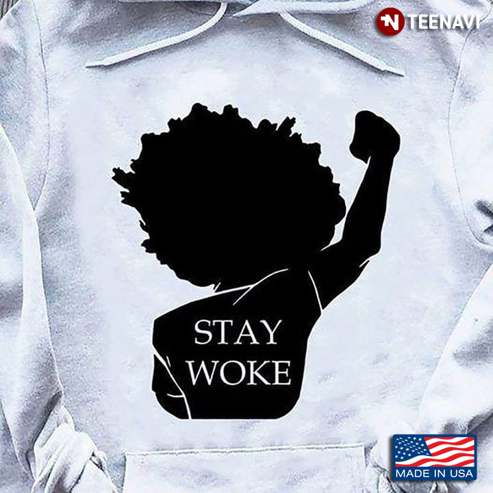 Stay Woke Black Lives Matter