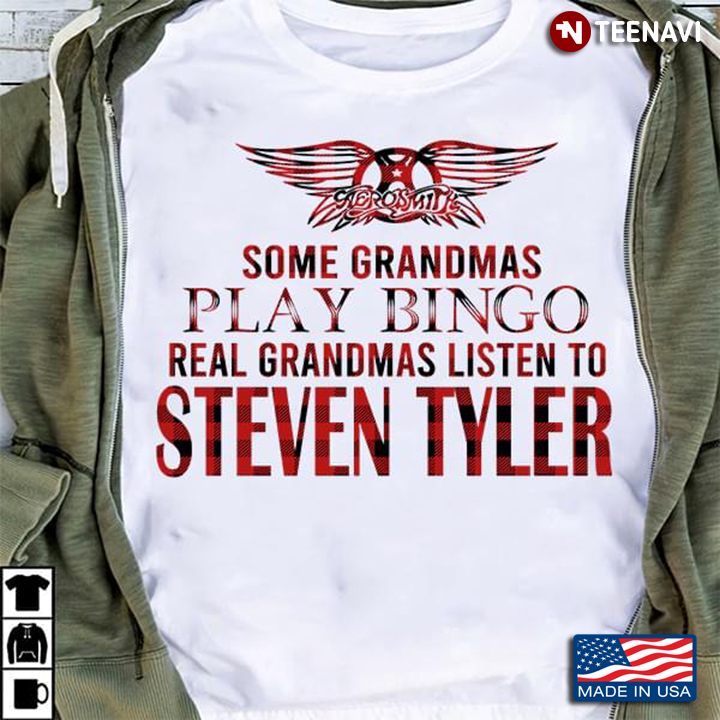 Some Grandmas Play Bingo Real Grandmas Listen To Steven Tyler