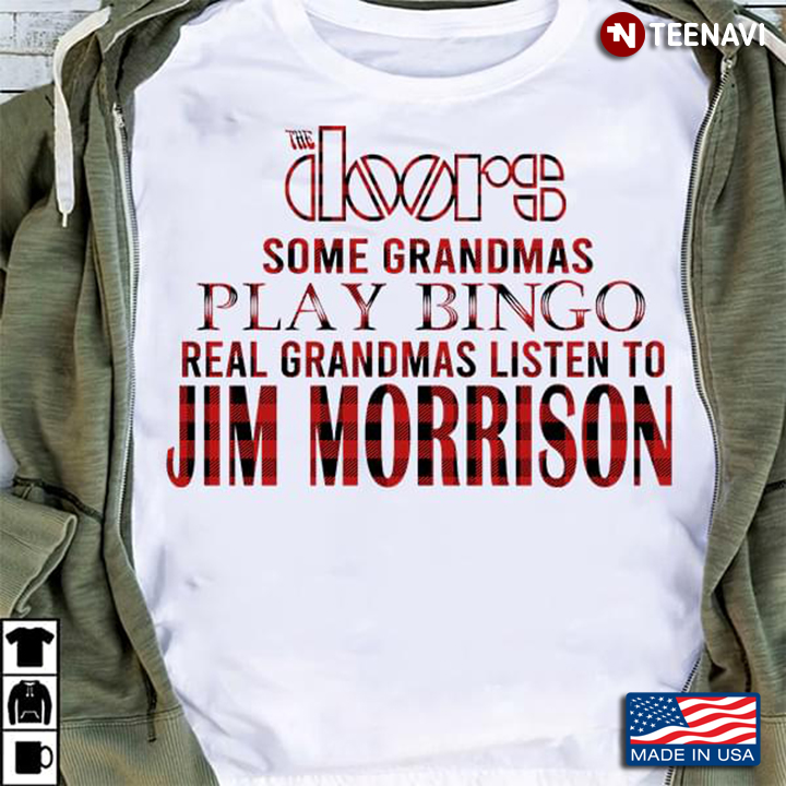 Some Grandmas Play Bingo Real Grandmas Listen To Jim Morrison The Doors