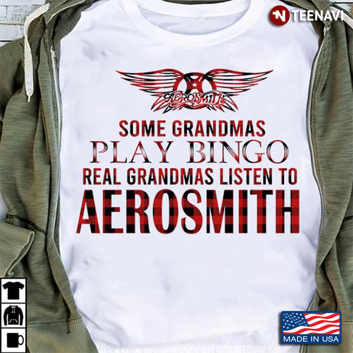 Some Grandmas Play Bingo Real Grandmas Listen To Aerosmith