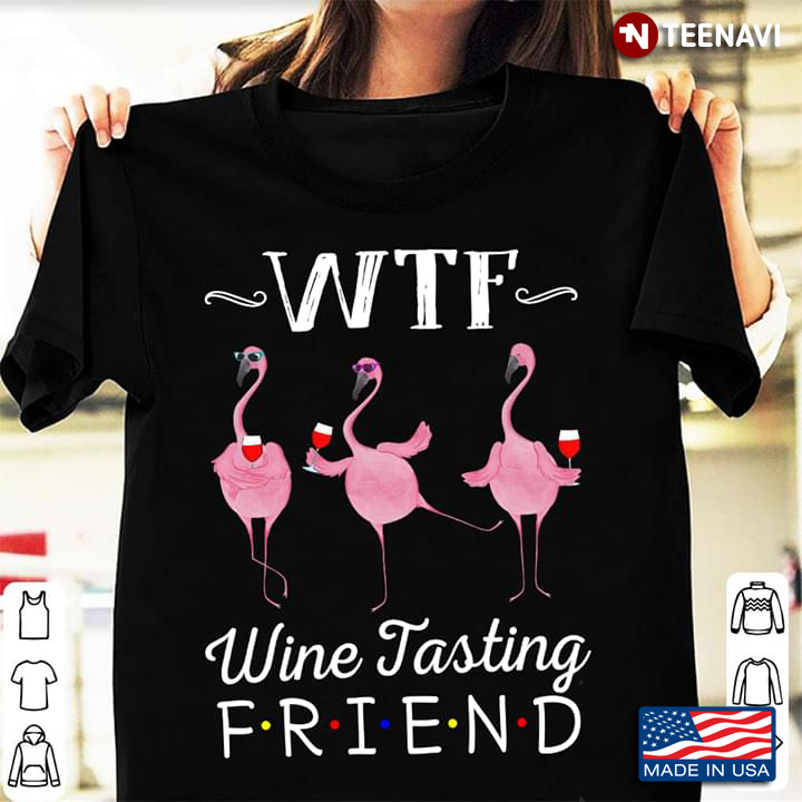 WTF Wine Tasting Friend Flamingo