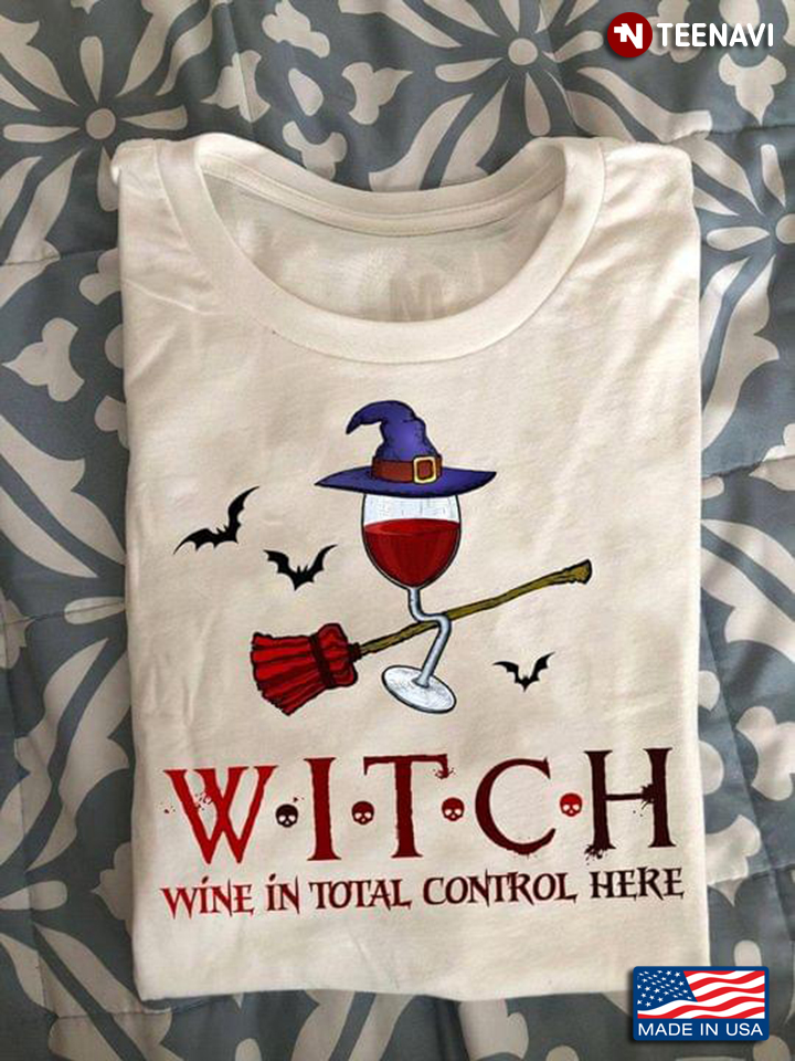 Witch Wine In Total Control Here Halloween