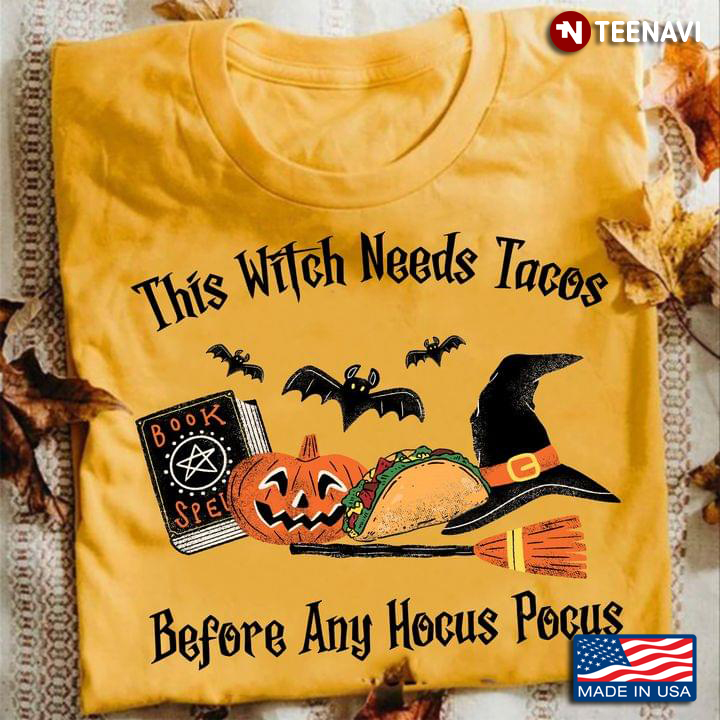 This Witch Needs Tacos Before Any Hocus Pocus Halloween