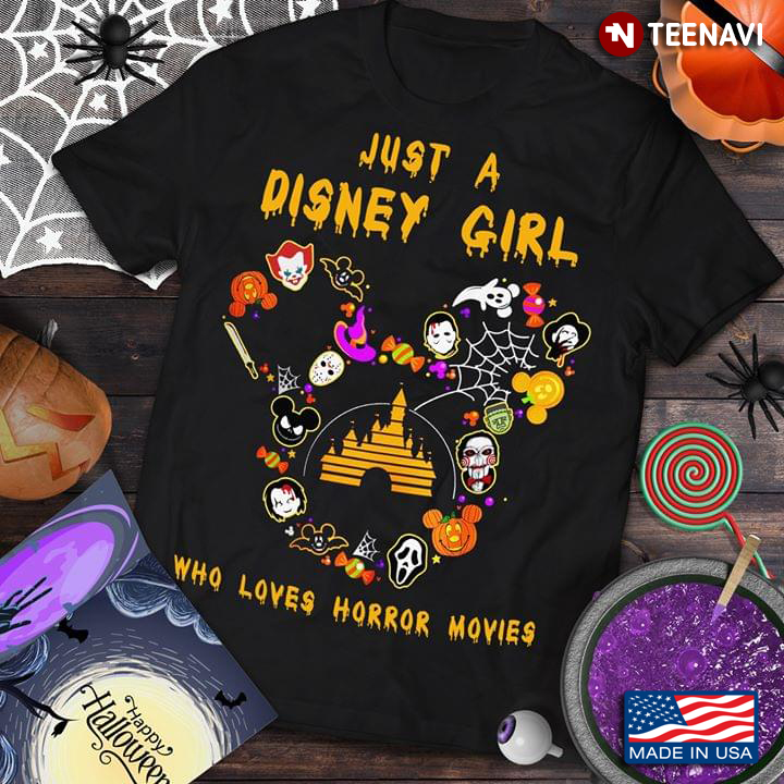 Just A Disney Girl Who Loves Horror Movies Killers Halloween T-Shirt