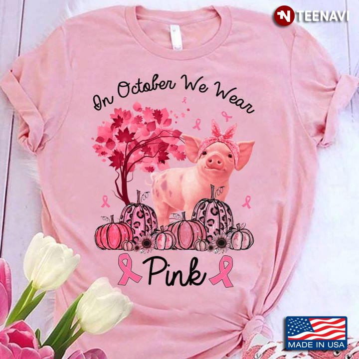 Pig Pumpkin In October We Wear Pink Breast Cancer Awareness
