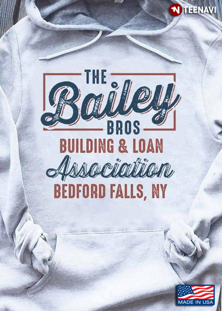 The Bailey Bros Building & Loan Association Bedford Falls, NY