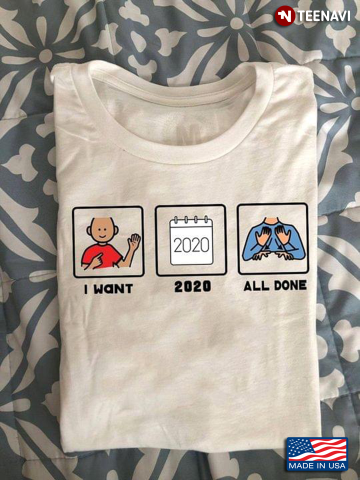 I Want 2020 All Done