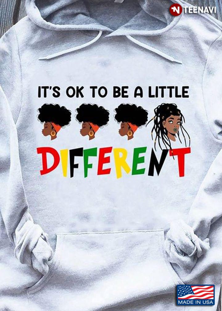 Black Girl It's OK To Be A Little Different