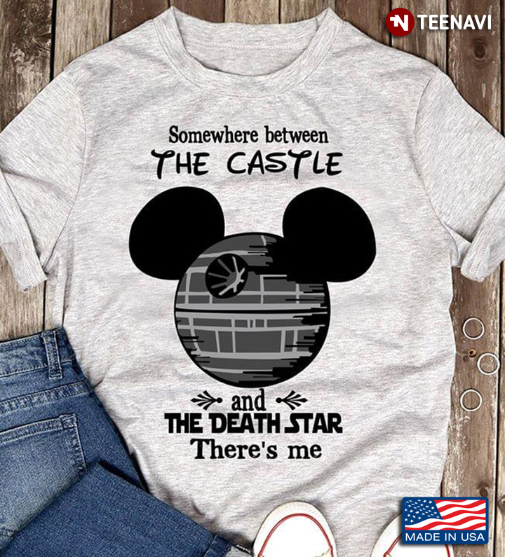 Disney Mickey Mouse Star Wars Somewhere Between The Castle And The Death Star There's Me