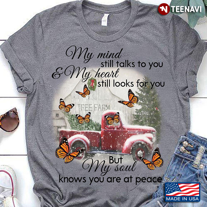 Christmas Vintage Truck And Butterflies My Mind Still Talks To You & My Heart Still Looks For You