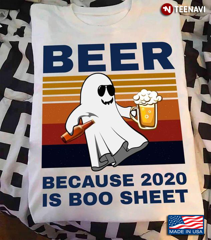Beer Because 2020 Is Boo Sheet