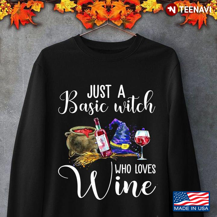 Just A Basic Witch Who Loves Wine Halloween