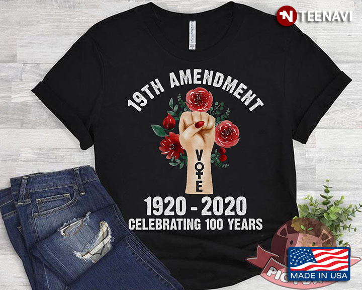 19th Amendment 1920-2020 Celebrating 100 Years Vote Woman Right