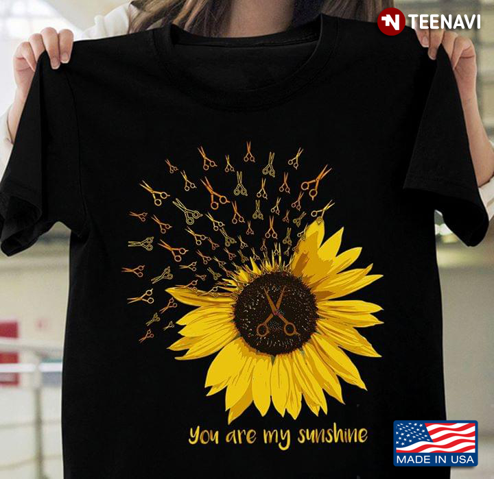 Hairstylist Sunflower You Are My Sunshine