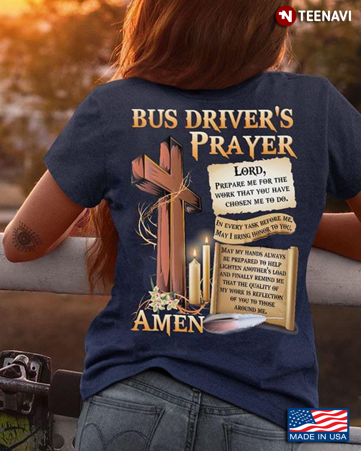 Bus Driver's Prayer Lord Prepare Me For The Work That You Have Chosen To Do Amen